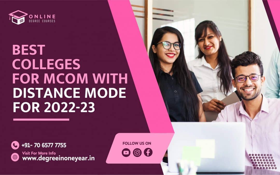 Best Colleges for M.Com with Distance Mode for 2022-23